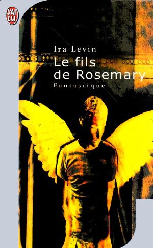 [Rosemary's Baby 02] • Le Fils De Rosemary